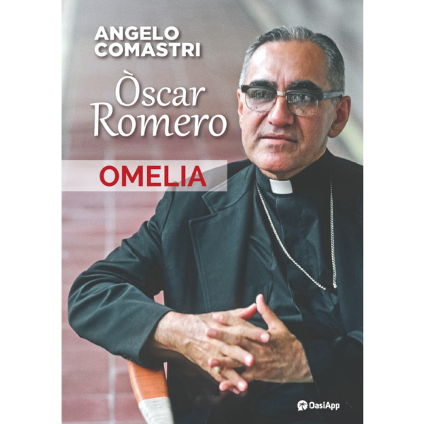 ÒSCAR ROMERO. OMELIA