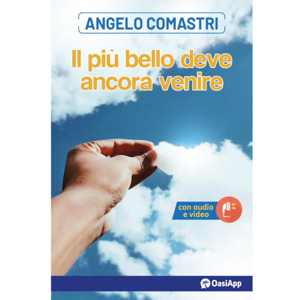 IL PIÙ BELLO DEVE ANCORA VENIRE - nuova edizione aggiornata