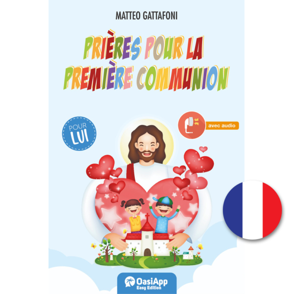 PRIERES POUR LA PREMIERE COMMUNION - POUR LUI